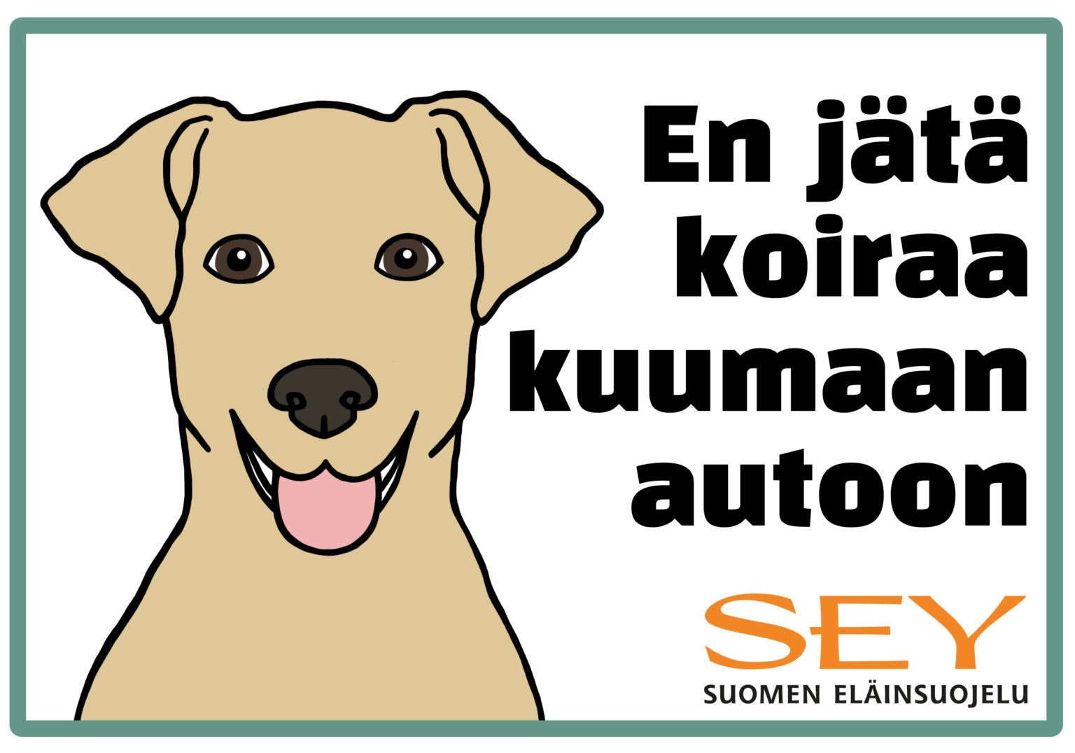 Auton puskuritarra, jossa on piirretty koiran kuva, SEYn logo sekä teksti "En jätä koiraa kuumaan autoon"